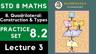 Class 8 Practice Set 82 Lecture 3  Chapter 8 Quadrilateral 8th Maths 82  Maharashtra State [upl. by Tnomyar]