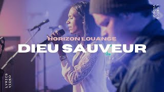 Dieu Sauveur  Horizon Louange [upl. by Nalad]