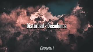 Disturbed  Decadence Sub EspañolInglés [upl. by Ytineres]