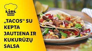 „Tacos“ su kepta jautiena ir kukurūzų salsa [upl. by Nyrhtakyram]