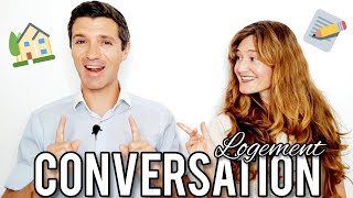 CONVERSATION EN FRANÇAIS  DIALOGUE quotChercher un logementquot 🔎🏡❓ [upl. by Kornher]