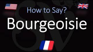 How to Pronounce Bourgeoisie CORRECTLY French amp English Pronunciation [upl. by Iggep395]