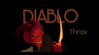 DIABLO  Thrax Osmosis Jones [upl. by Neellek]