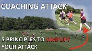 5 PRINCIPLES TO SIMPLIFY YOUR ATTACK  COACHING ATTACK IN RUGBY [upl. by Trudi]