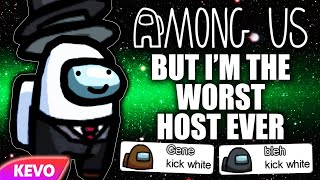 Among Us but Im the worst host ever [upl. by Nnyleuqaj]