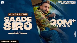 SAADE SIRO Official Video  Hunar Sidhu  Kamz Inkzone  Latest Punjabi Songs 2021 [upl. by Mcloughlin]