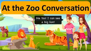 At the Zoo 🦁 English Conversation  Learn with Examples [upl. by Hillell]