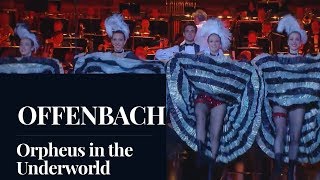 OFFENBACH  Orpheus in the Underworld quotGalop Infernalquot HD [upl. by Gorman]