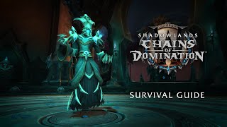 Shadowlands Chains of Domination Survival Guide [upl. by Gnod]