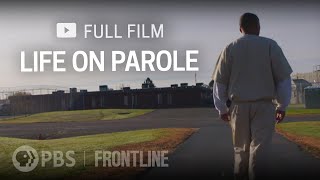 Life on Parole full documentary  FRONTLINE [upl. by Nnayr]