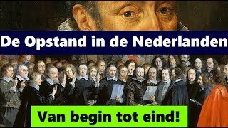 De Opstand in de Nederlanden van begin tot eind [upl. by Hcaz615]