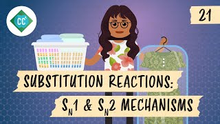 Substitution Reactions  SN1 and SN2 Mechanisms Crash Course Organic Chemistry 21 [upl. by Ut]