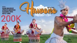 HAWONO  Official  Bishnupriya Manipuri Traditional Song II Tribute to Lt Pandit Motilal Singha [upl. by Terra]