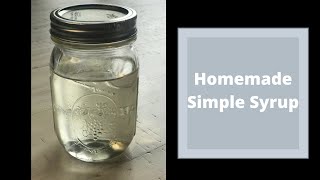 How to make homemade Simple Syrup [upl. by Mahala650]