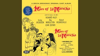 I Really Like Him Man Of La Mancha1965 Original Broadway CastRemastered 2000 [upl. by Letnohs]