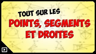 Points segments et droites [upl. by Notgnirrab]