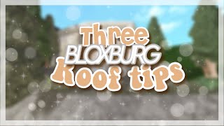 Three BLOXBURG Roof Tips  Roblox [upl. by Rube]