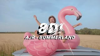 AJR  Bummerland  8D Audio [upl. by Bartolome]