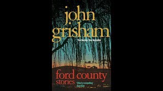 John Grisham  Ford County  Audiobook [upl. by Kutzenco198]