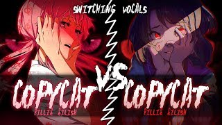 ◤Nightcore◢ ↬ COPYCAT Switching Vocals [upl. by Irina448]