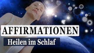 Heilen im Schlaf  positive Affirmationen amp heilende Musik  Frequenzen 7Hz amp 417Hz [upl. by Feodora464]