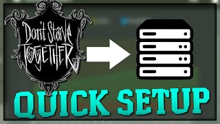 DEDICATED SERVER QUICK SETUP Windows  Dont Starve Together [upl. by Raclima]