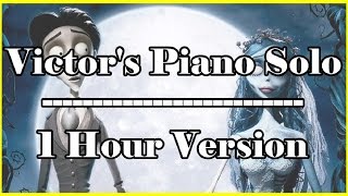 Victors Piano Solo 1 hour extended version 1 hr loop Corpse Bride [upl. by Yahsal]