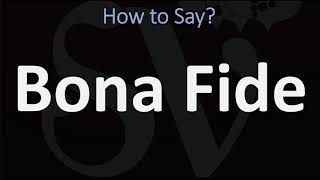 How to Pronounce Bona Fide CORRECTLY [upl. by Nnylasor]