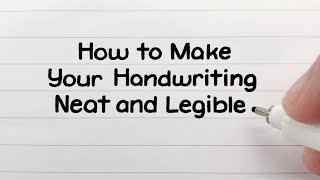 How to Write Neatly  Improve Your Handwriting [upl. by Miles]