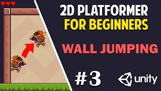 Unity 2D Platformer for Complete Beginners  3 WALL JUMPING [upl. by Braden]