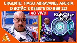 BBB 22 Tiago Abravanel desiste do BBB 22  27022022  BIG BROTHER BRASIL  COMENTÁRIOS AO VIVO [upl. by Adiarf]