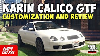 Karin Calico GTF Customization amp Review  GTA Online [upl. by Burack531]