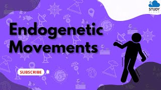 Endogenetic Movements  Standard 9  Geography  Chapter 2  MSBSHSE [upl. by Marella]