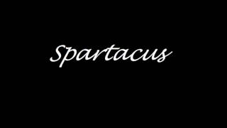 Spartacus [upl. by Atibat]