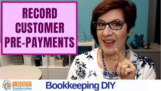 How to record customer prepayments in QuickBooks Online [upl. by Kcirtapnaes]