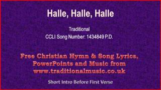 Halle Halle Halle  Hymn Lyrics amp Music [upl. by Seiden105]