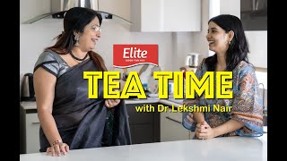 Tea Time With Dr Lekshmi Nair [upl. by Brader955]