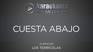 Karaokanta  Los Terrícolas  Cuesta abajo [upl. by Dowski]