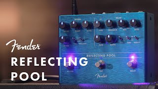 Reflecting Pool  Effects Pedals  Fender [upl. by Etteniuqna411]