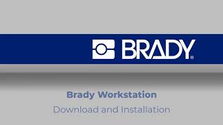 Download and Installation  Brady Workstation [upl. by Stoat]