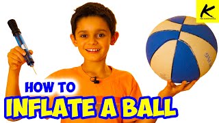 How to INFLATE a BALL  Easy for Kids [upl. by Cathe]