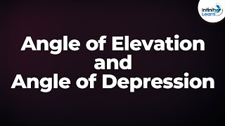 Angle of Elevation and Angle of Depression  Dont Memorise [upl. by Eznyl937]