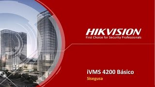 Tutorial Básico de IVMS4200 de Hikvision [upl. by Bonnell]