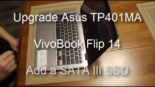 ASUS TP401MA VivoBook Flip 14  SSD Upgrade [upl. by George]