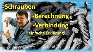 Schraube Schraubenberechnung und Schraubenverbindung  einfache Erklärung [upl. by Krahmer]