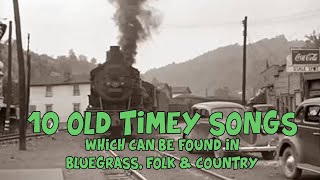 10 Old Timey old time Songs You Should Know [upl. by Fisch]