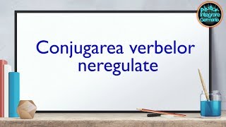 Conjugarea Verbelor neregulate  Limba germana pentru incepatori [upl. by Rafaelof617]