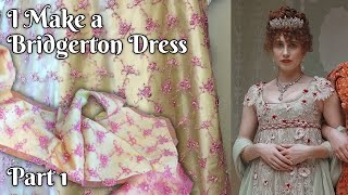 I Make a Regency Featherington Dress  The Bridgerton Project  Part 1 [upl. by Yremogtnom]