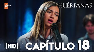 Huérfanas  Capítulo 18 [upl. by Akirej]