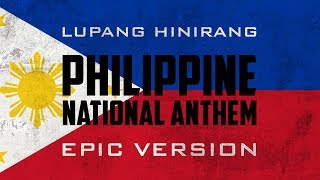 Philippine National Anthem  Lupang Hinirang  Epic Version [upl. by Gennie]